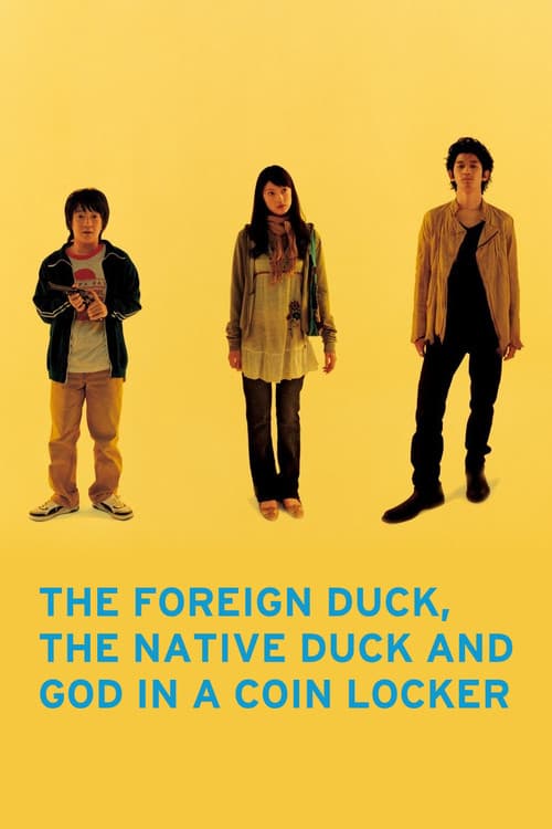 The Foreign Duck, the Native Duck and God in a Coin Locker (2007) poster