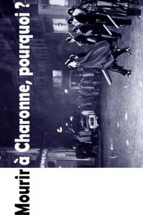 Mourir à Charonne, pourquoi ? poster