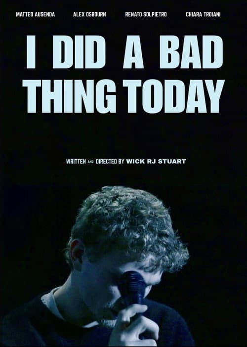 I Did A Bad Thing Today poster