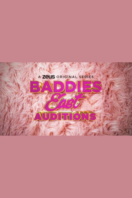 Baddies East Auditions poster