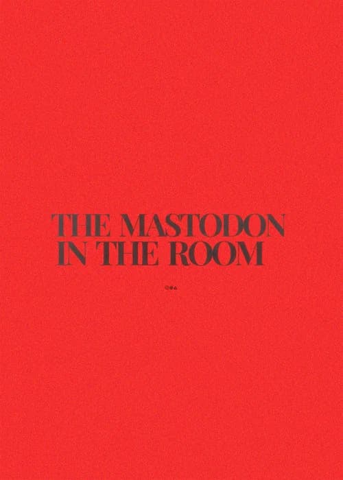 The Mastodon in the Room poster