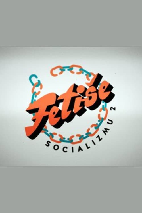 Socialism Fetishes (2014) poster