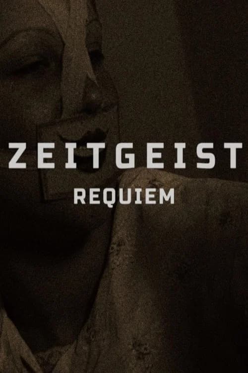 Zeitgeist: Requiem (2024) poster