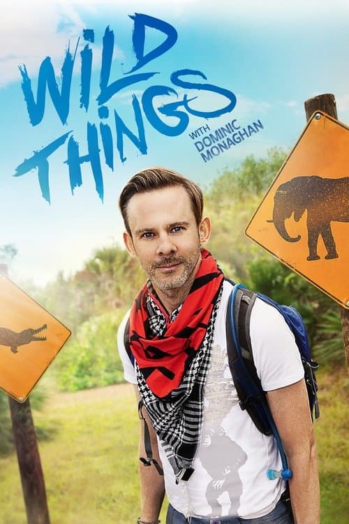 Wild Things with Dominic Monaghan (2013) poster