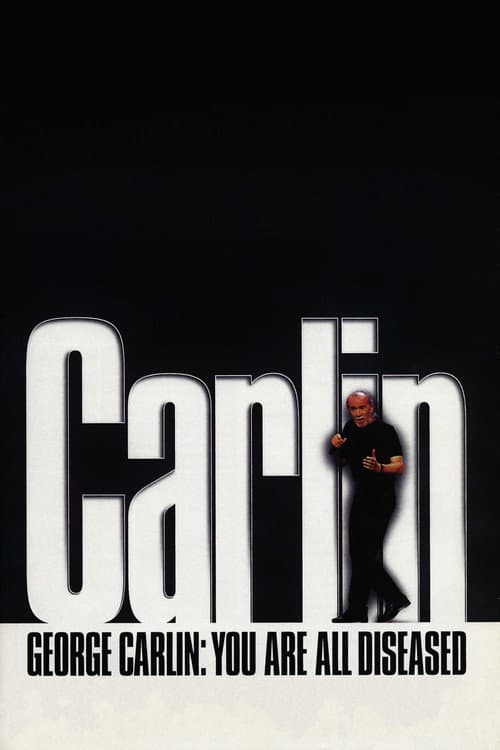 George Carlin: You Are All Diseased poster