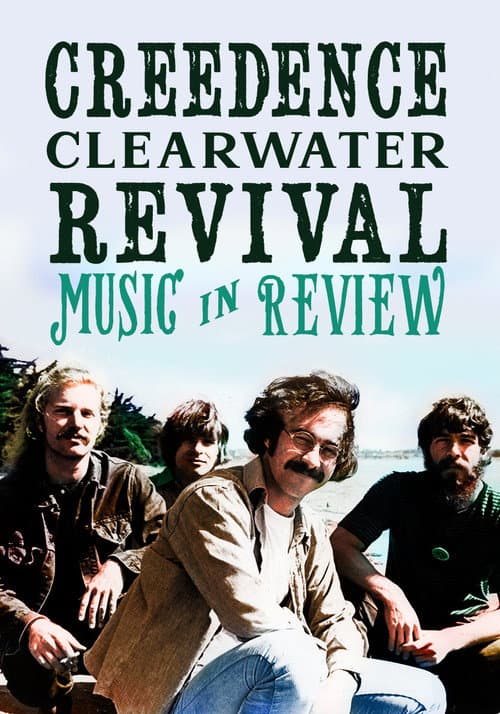 Music in Review: Creedence Clearwater Revival (2006) poster