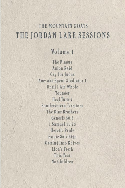 the Mountain Goats: the Jordan Lake Sessions (Volume 1) poster