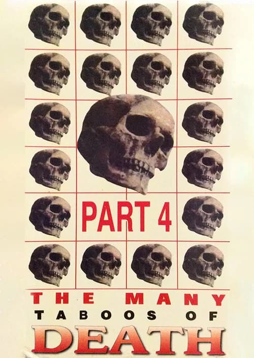 The Many Taboos of Death - Part 4 poster