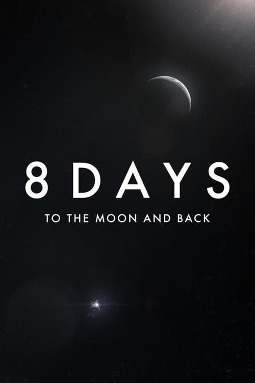 8 Days: To the Moon and Back (2019) poster