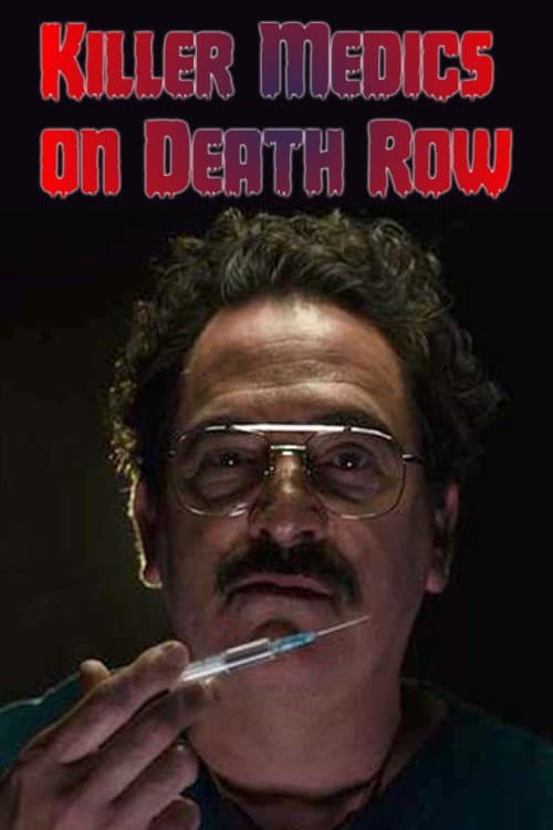 Killer Medics On Death Row (2015) poster