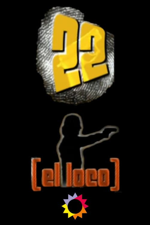 22, el loco (2001) poster