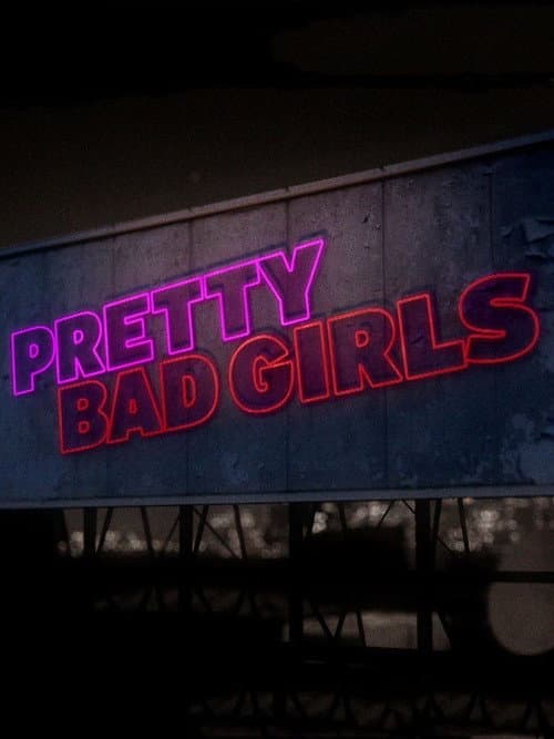 Pretty Bad Girls (2012) poster