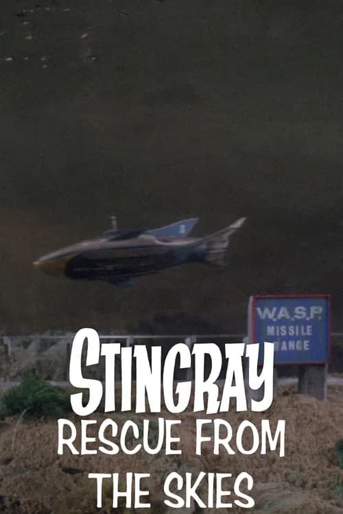 Stingray: Rescue from the Skies (1965) poster