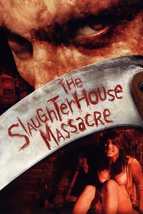 The Slaughterhouse Massacre poster