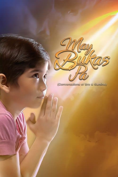 May Bukas Pa poster