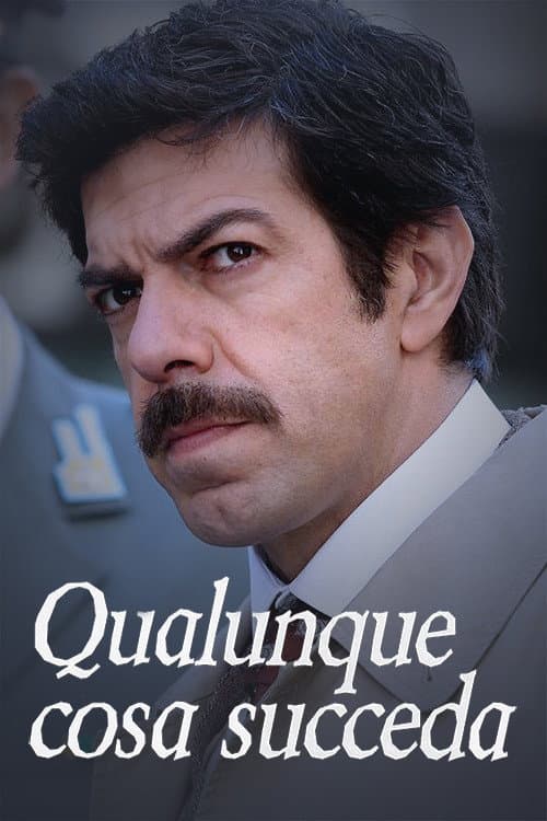 Qualunque cosa succeda (2014) poster