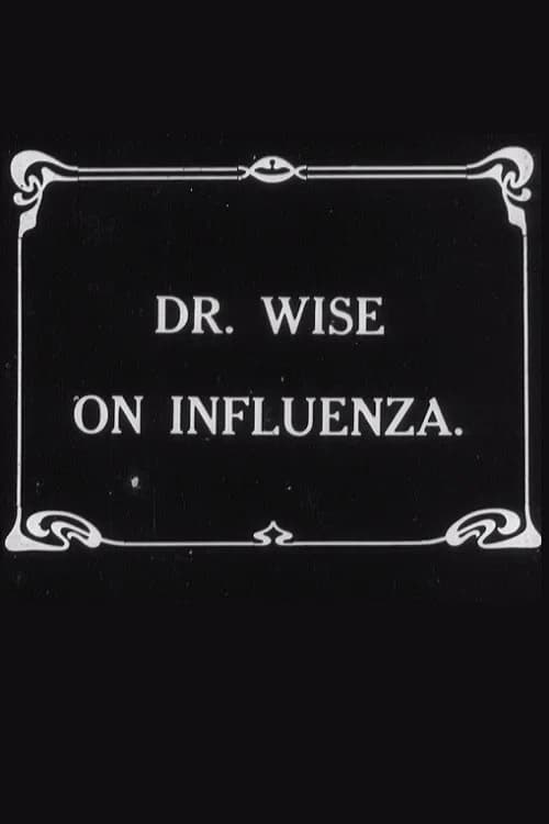 Dr. Wise on Influenza poster