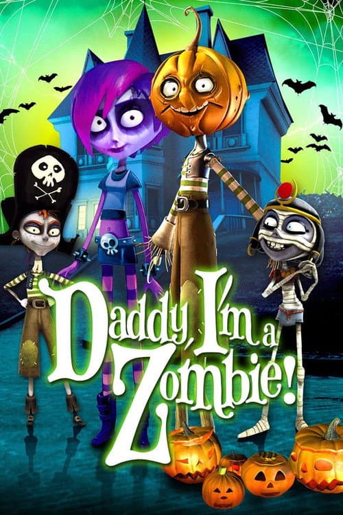 Daddy, I'm a Zombie (2012) poster