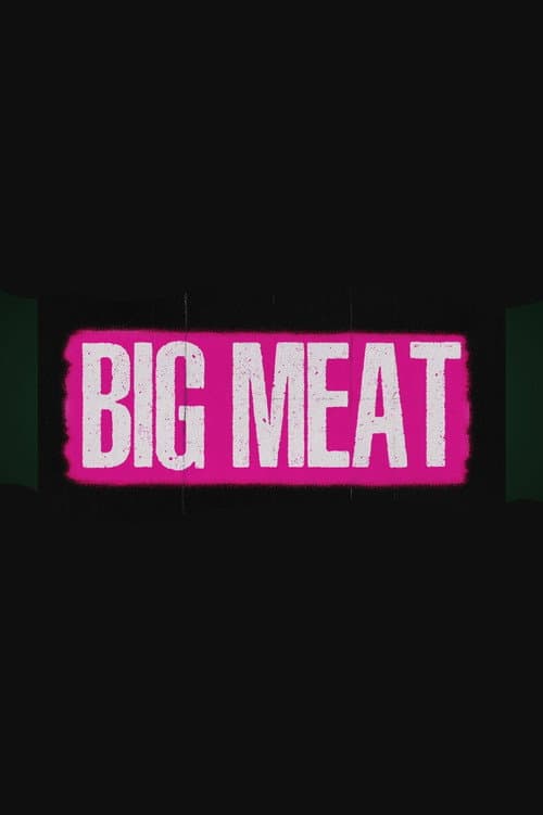BIG MEAT (2026) poster