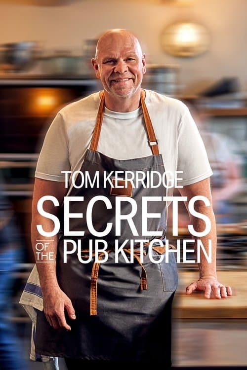 Tom Kerridge: Secrets of the Pub Kitchen (2024) poster