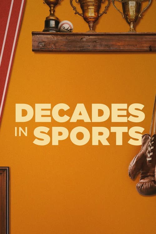 Decades in Sports (2026) poster