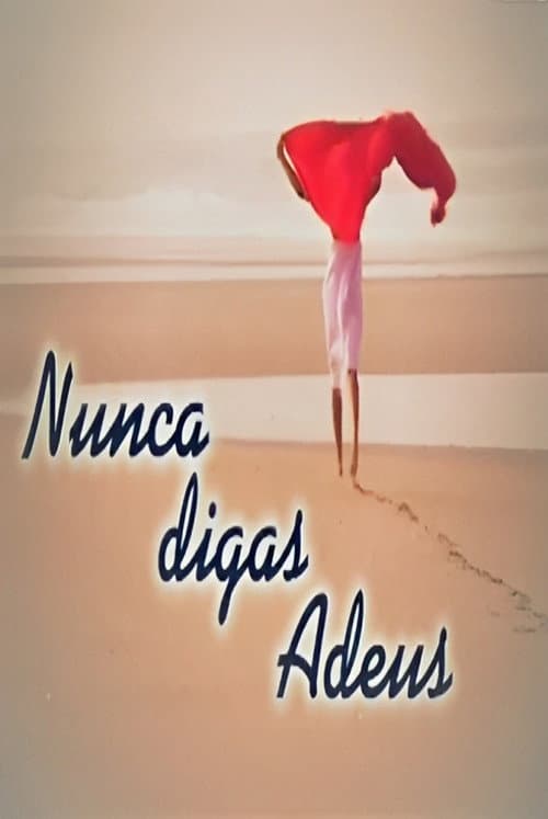 Nunca Digas Adeus (2001) poster