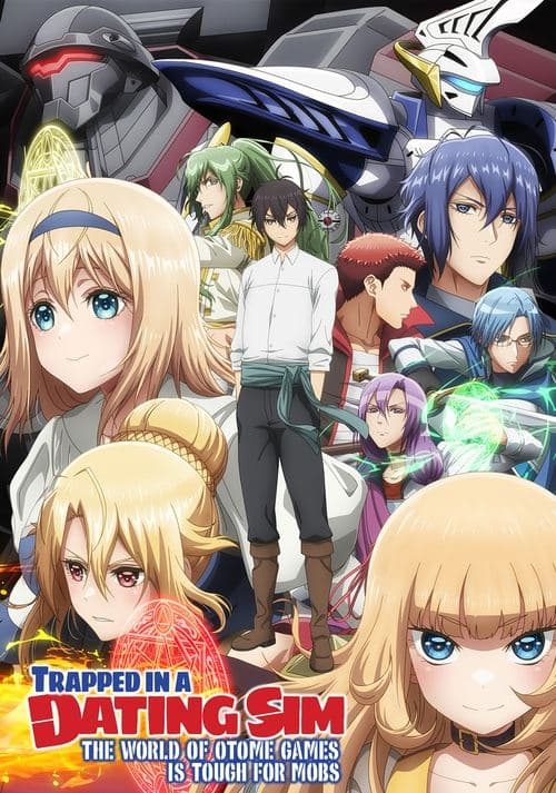 Trapped in a Dating Sim: The World of Otome Games Is Tough for Mobs (2022) poster