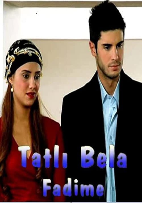 Tatlı Bela Fadime (2007) poster