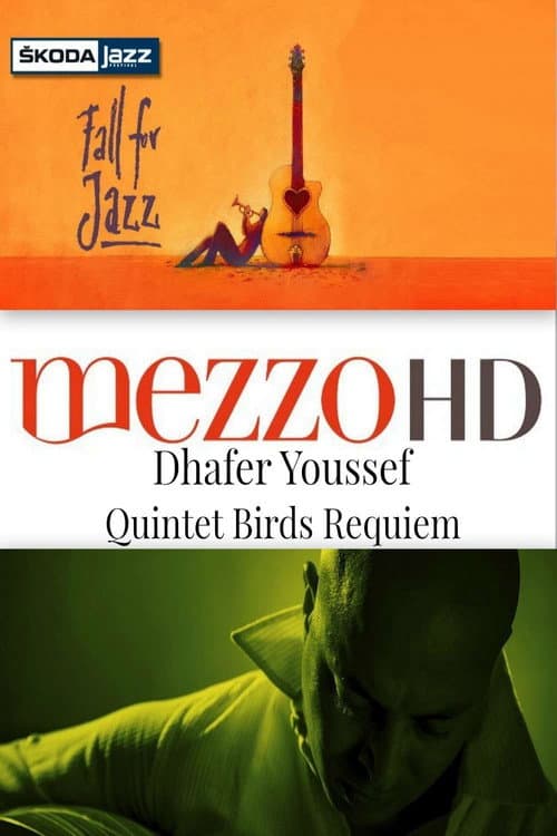 Dhafer Youssef Quintet: Birds Requiem - Live at Skoda Jazz Festival (2014) poster