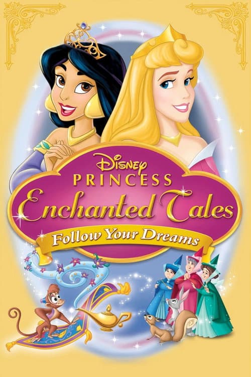 Disney Princess Enchanted Tales: Follow Your Dreams poster