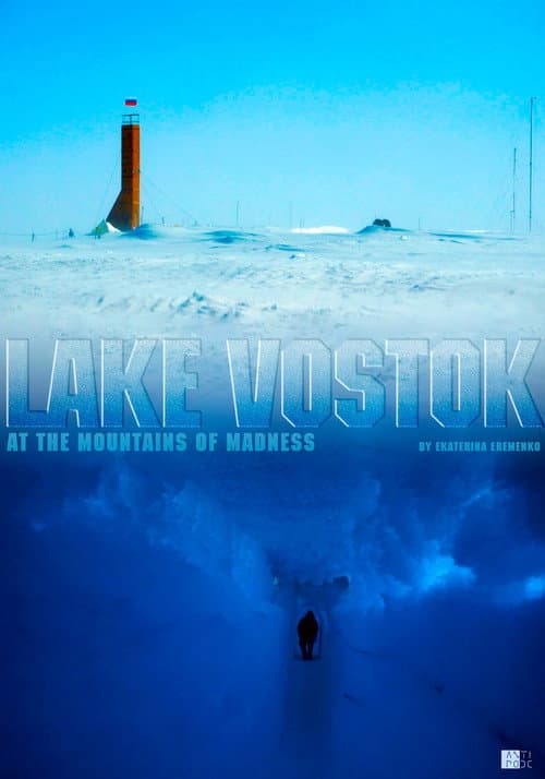 Lake Vostok. At the Mountains of Madness (2017) poster