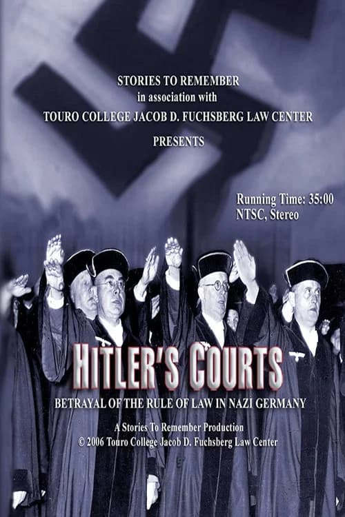 Hitlers Courts - Betrayal of the rule of Law in Nazi Germany poster