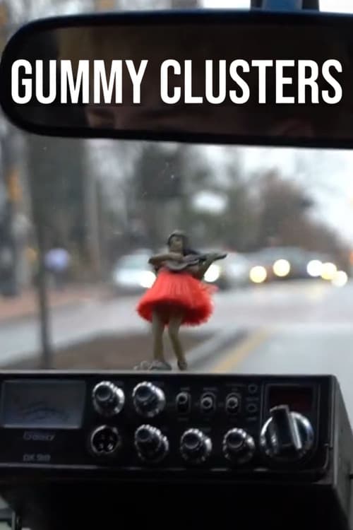 Gummy Clusters poster