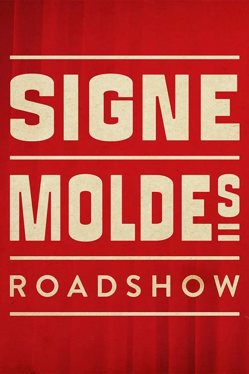 Signe Moldes Roadshow poster