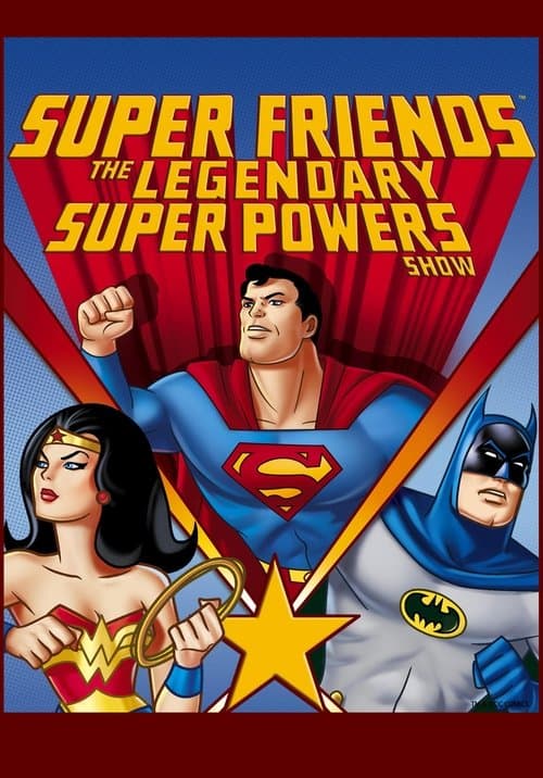 Super Friends: The Legendary Super Powers Show (1984) poster
