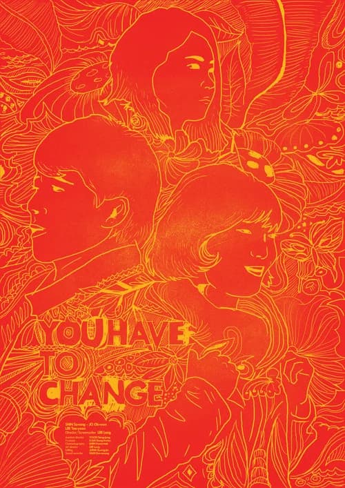 You Have To Change poster