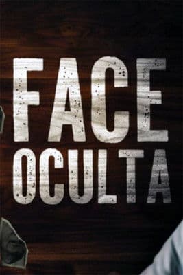 Face Oculta poster