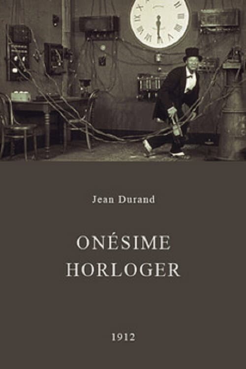 Onesime, Clockmaker (1912) poster