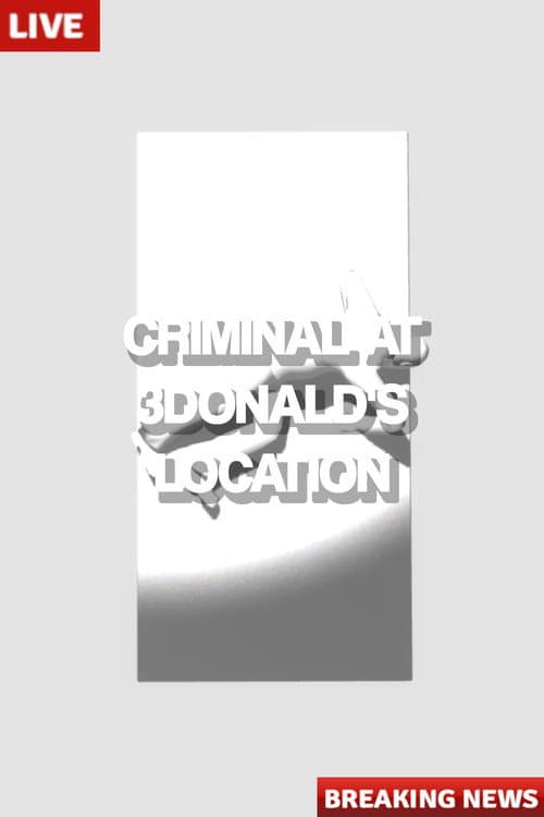 Criminal at 3Donald's Location (2023) poster