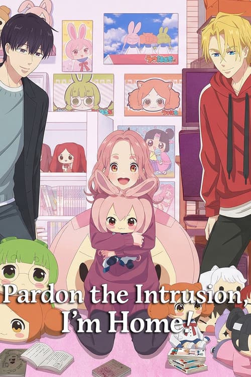 Pardon the Intrusion, I'm Home! (2026) poster