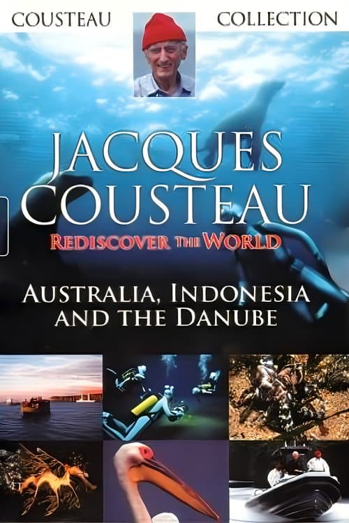 Jacques Cousteau: Rediscover the World II | Australia, Indonesia and the Danube (1992) poster