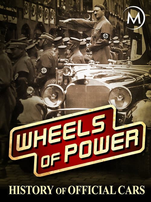 Wheels of Power: History of Official Cars (2018) poster
