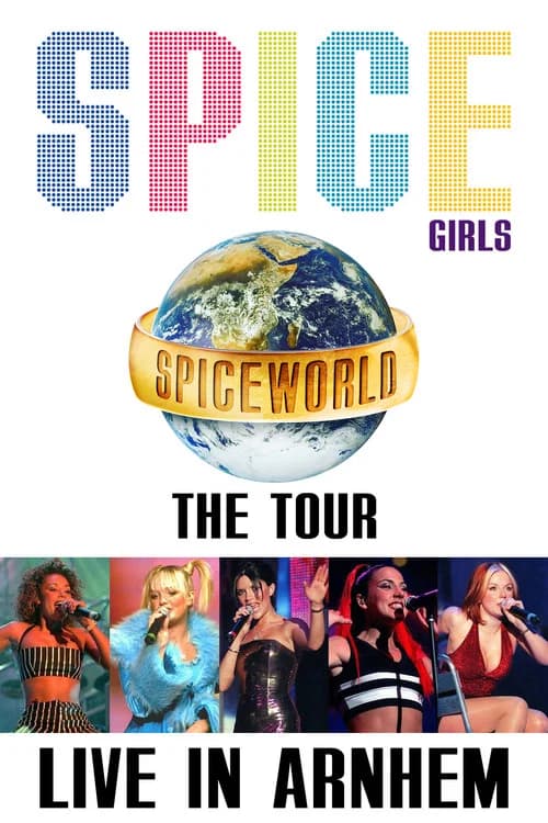 Spice Girls: Spiceworld Tour Live in Arnhem poster