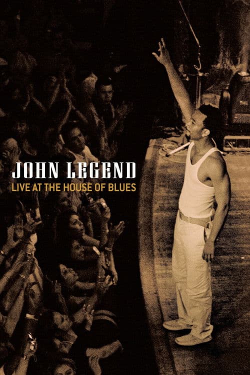 John Legend - Live at the House of Blues (2005) poster