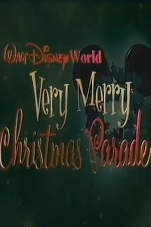 Walt Disney World Very Merry Christmas Parade poster