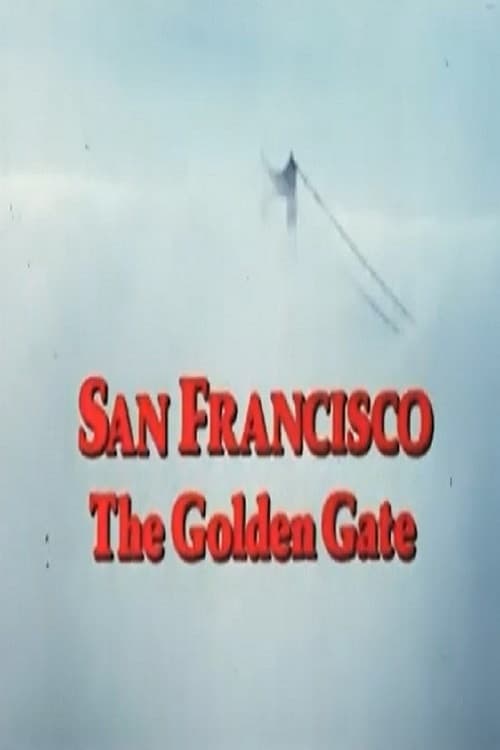 San Francisco: The Golden Gate poster
