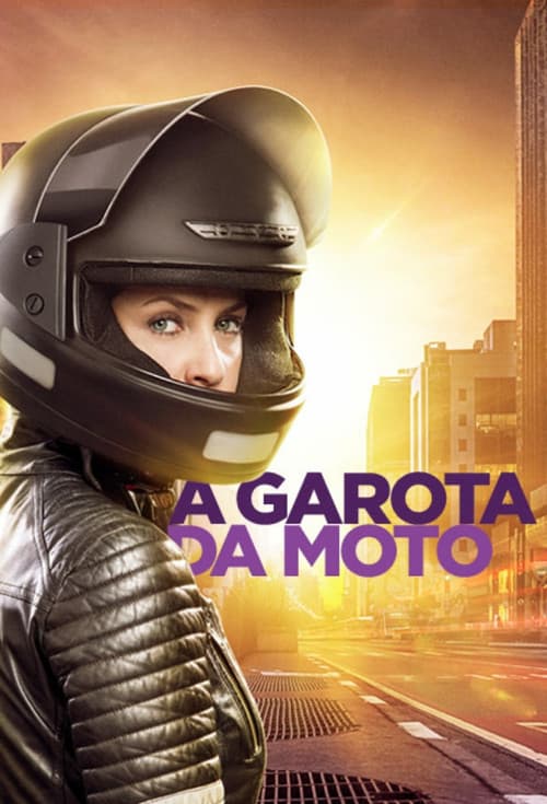 A Garota da Moto (2016) poster