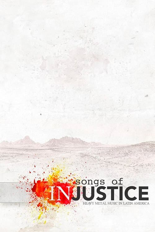 Songs of Injustice: Heavy Metal Music in Latin America poster