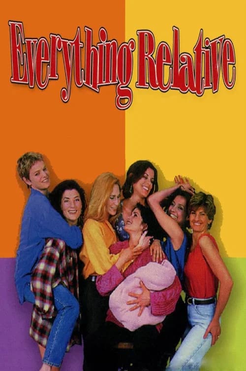 Everything Relative poster