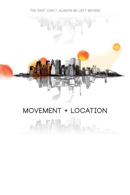 Movement + Location (2014) poster